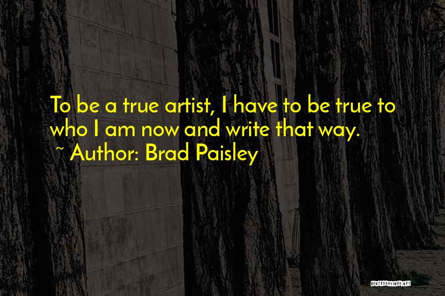 Brad Paisley Quotes 516411