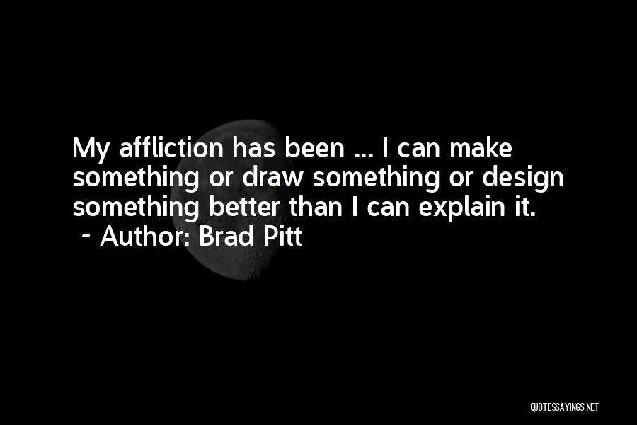 Brad Pitt Quotes 1126704