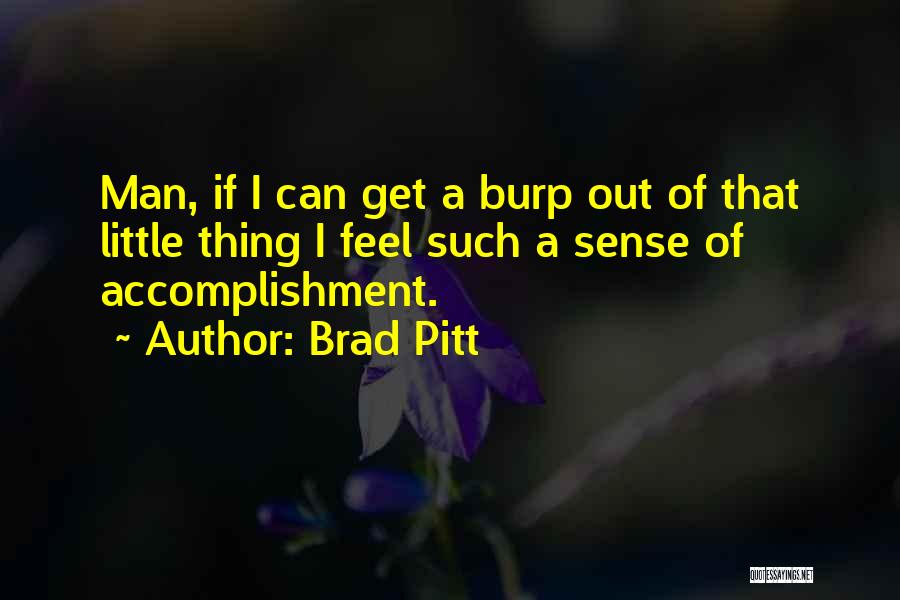 Brad Pitt Quotes 1172577