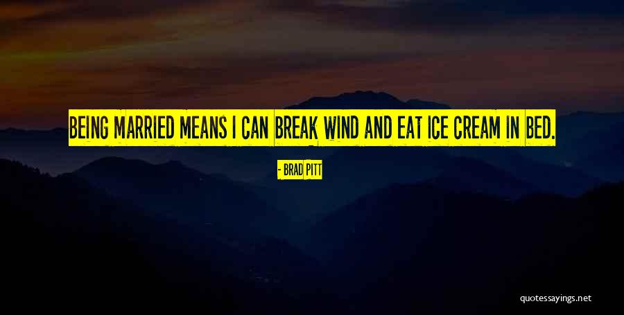 Brad Pitt Quotes 1307729 Brad Pitt Quotes 1307729