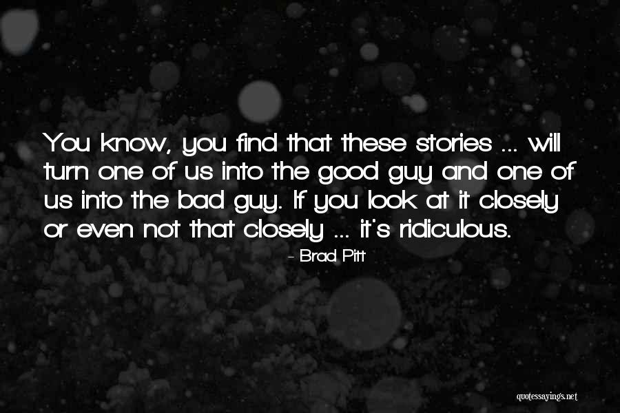 Brad Pitt Quotes 1575786 Brad Pitt Quotes 1575786