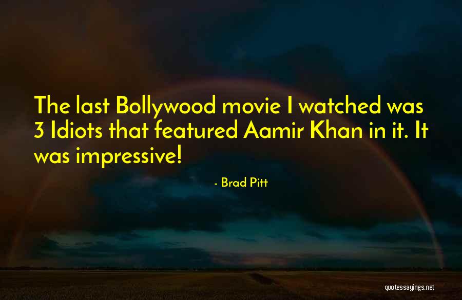 Brad Pitt Quotes 1671615 Brad Pitt Quotes 1671615