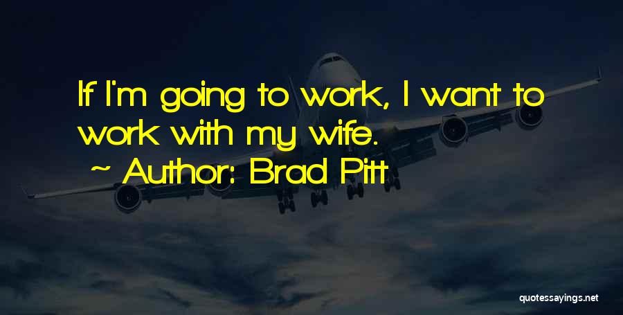 Brad Pitt Quotes 401741