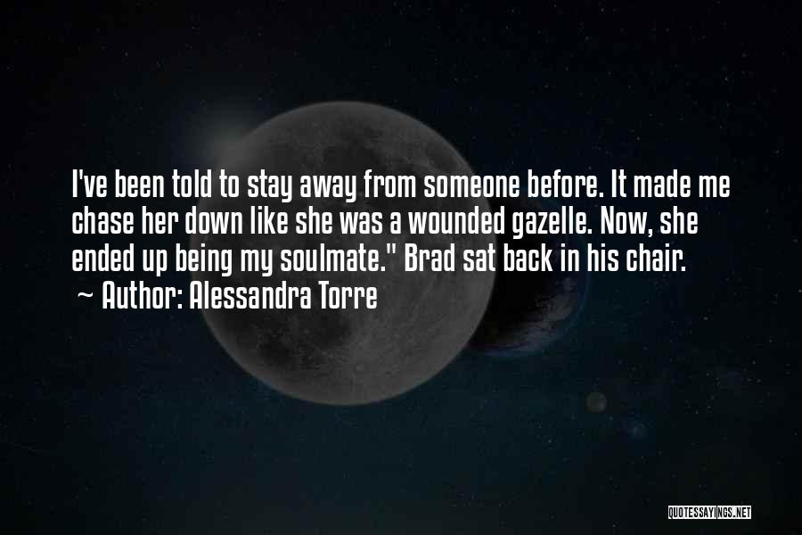 Brad Quotes By Alessandra Torre