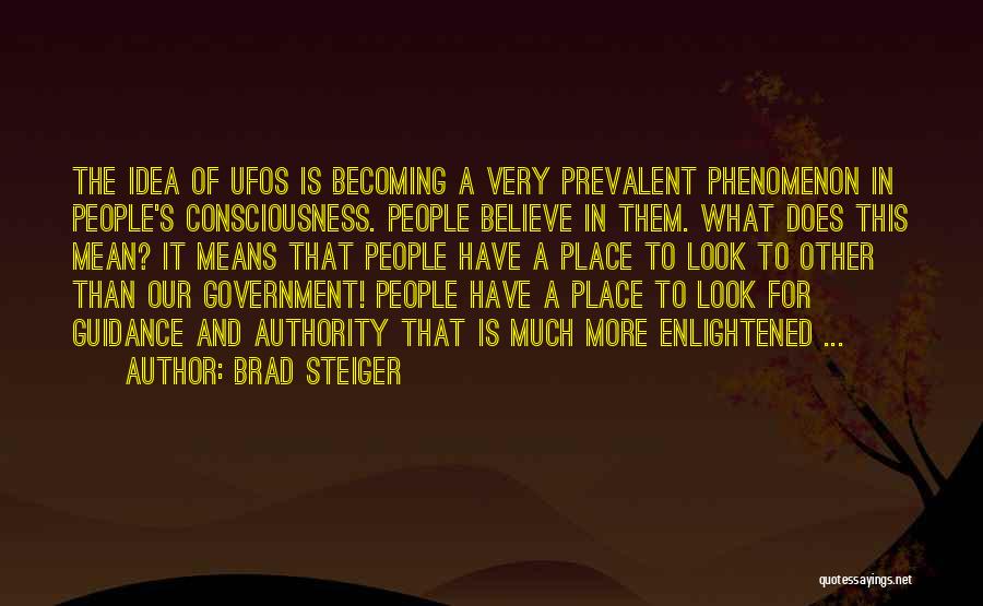 Brad Quotes By Brad Steiger