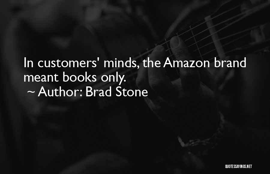 Brad Quotes By Brad Stone