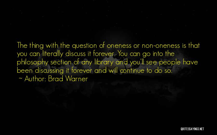 Brad Quotes By Brad Warner