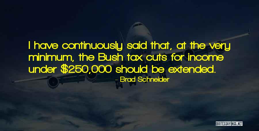 Brad Schneider Quotes 2021713 Brad Schneider Quotes 2021713