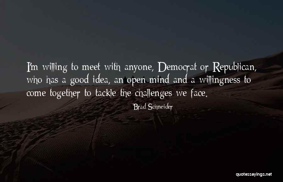 Brad Schneider Quotes 352266 Brad Schneider Quotes 352266