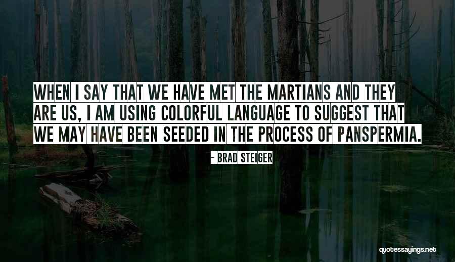 Brad Steiger Quotes 1424410 Brad Steiger Quotes 1424410