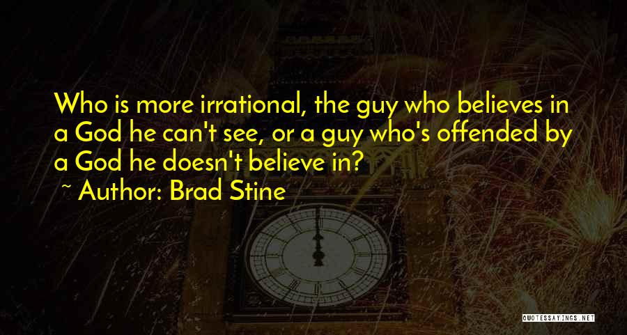 Brad Stine Quotes 1791953