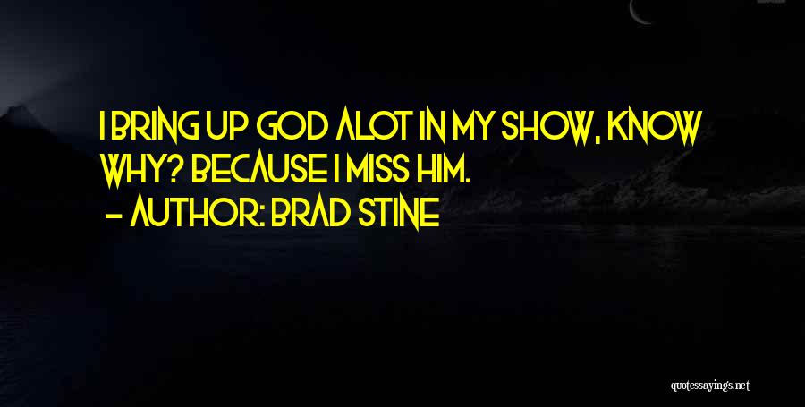 Brad Stine Quotes 1941411