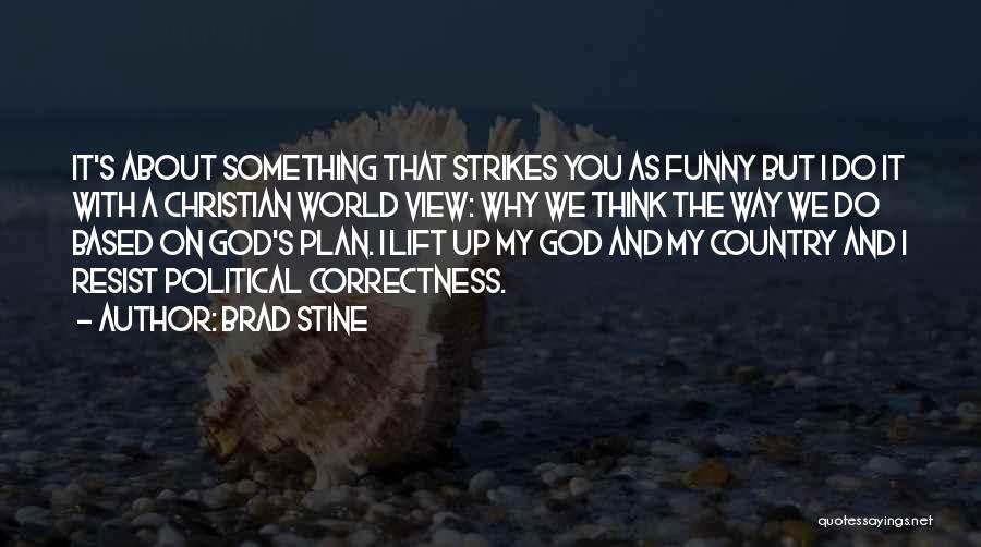 Brad Stine Quotes 287956