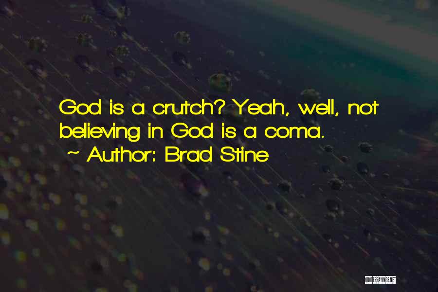 Brad Stine Quotes 766395