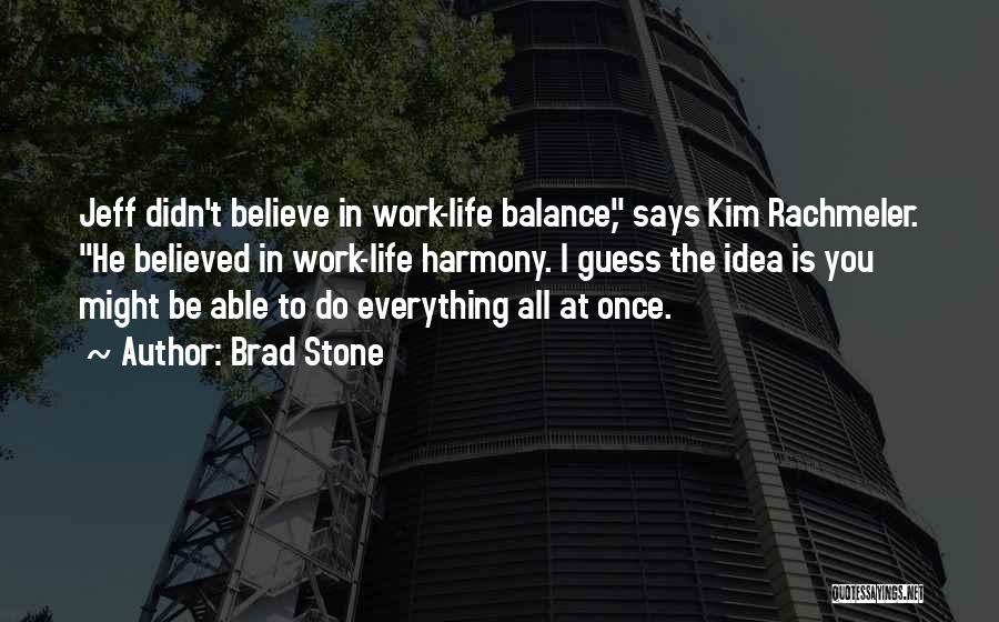 Brad Stone Quotes 1017045