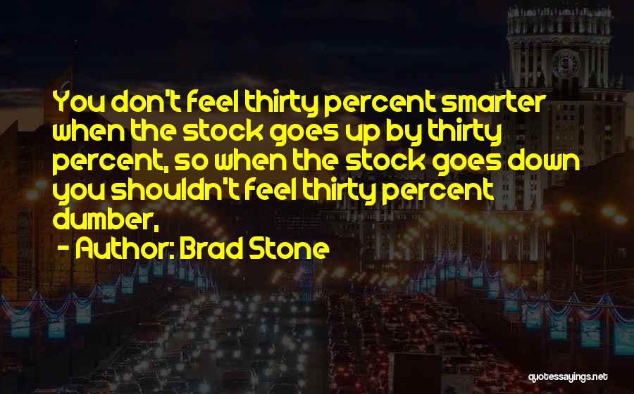 Brad Stone Quotes 841796