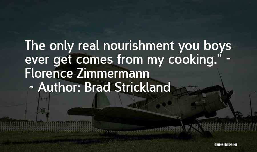 Brad Strickland Quotes 2105154