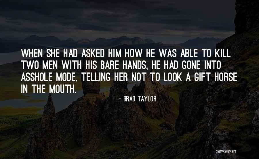 Brad Taylor Quotes 1470190