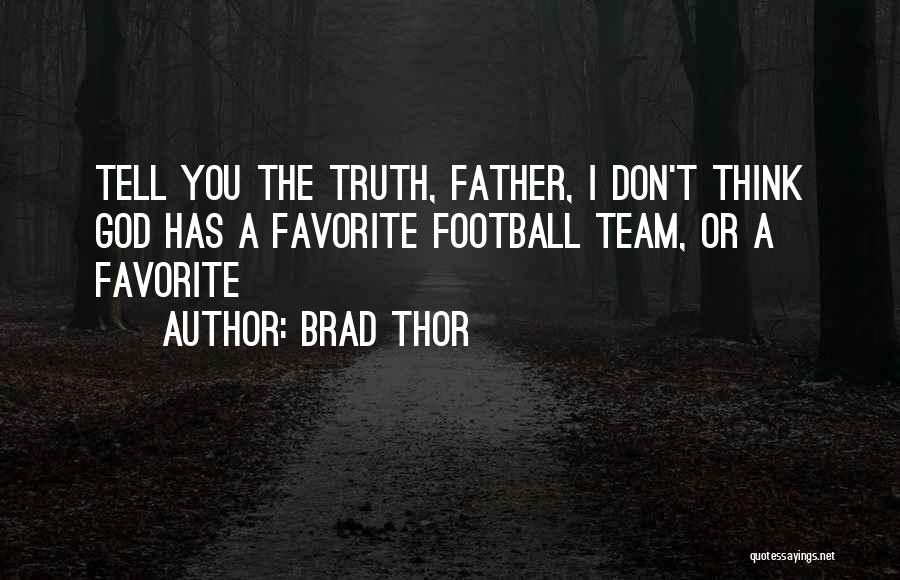 Brad Thor Quotes 1577792