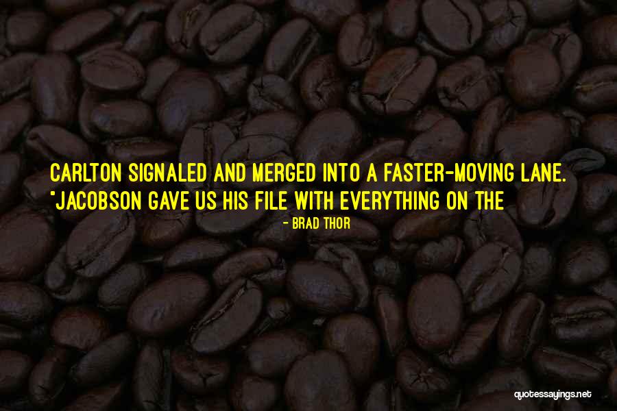 Brad Thor Quotes 1900051 Brad Thor Quotes 1900051