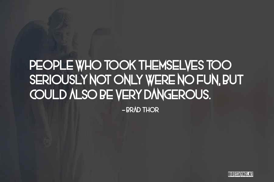 Brad Thor Quotes 2159034