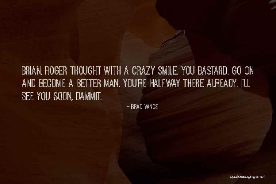Brad Vance Quotes 1065798 Brad Vance Quotes 1065798