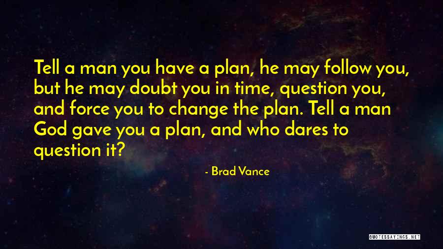 Brad Vance Quotes 113639