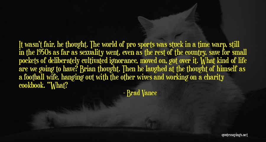 Brad Vance Quotes 1428721 Brad Vance Quotes 1428721