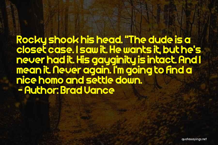 Brad Vance Quotes 982799