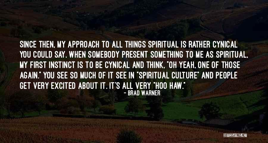 Brad Warner Quotes 1097194 Brad Warner Quotes 1097194