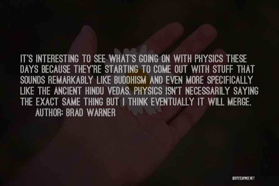 Brad Warner Quotes 1282204