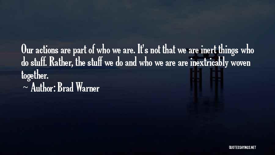 Brad Warner Quotes 1491928