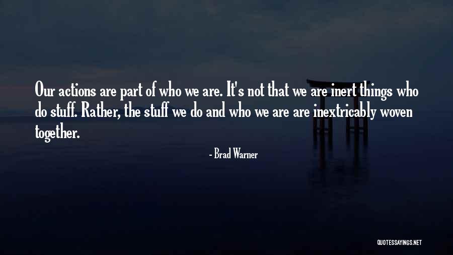 Brad Warner Quotes 1491928 Brad Warner Quotes 1491928