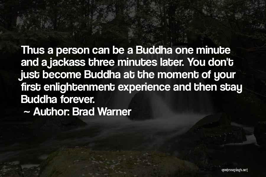 Brad Warner Quotes 435476