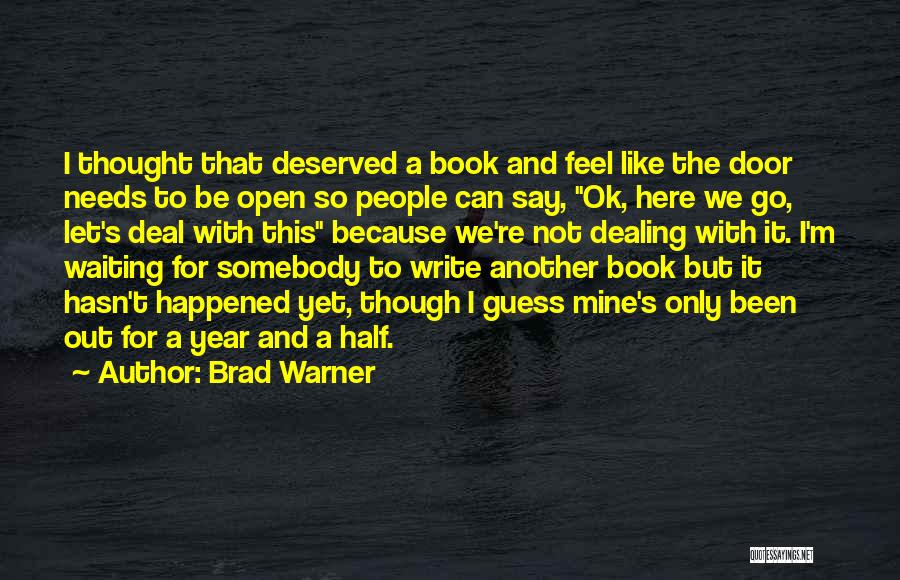 Brad Warner Quotes 92631