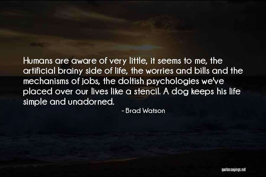 Brad Watson Quotes 513415