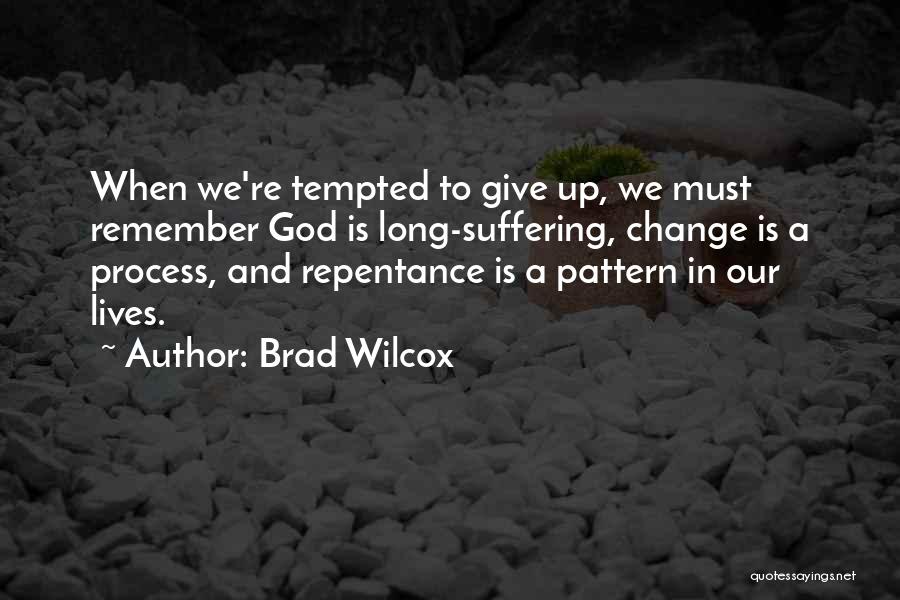 Brad Wilcox Quotes 1215999