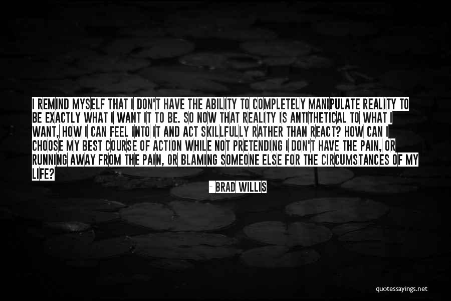 Brad Willis Quotes 1413339 Brad Willis Quotes 1413339