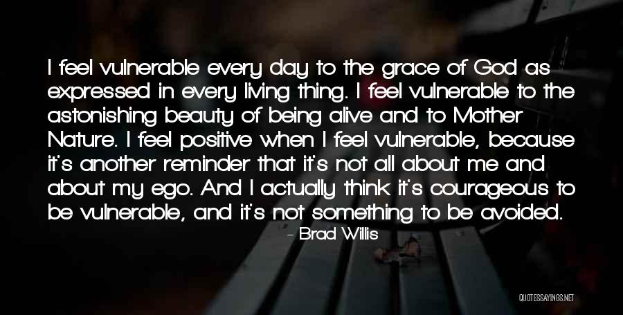 Brad Willis Quotes 337167 Brad Willis Quotes 337167