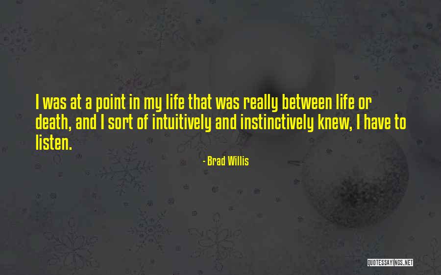 Brad Willis Quotes 437404 Brad Willis Quotes 437404