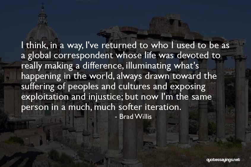 Brad Willis Quotes 557209 Brad Willis Quotes 557209