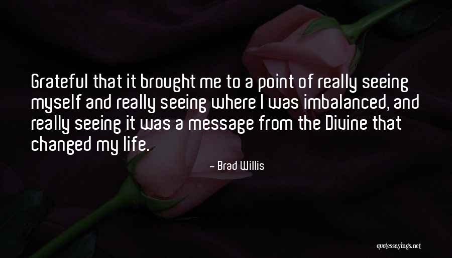 Brad Willis Quotes 753899 Brad Willis Quotes 753899