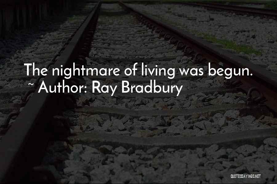 Bradbury Quotes By Ray Bradbury