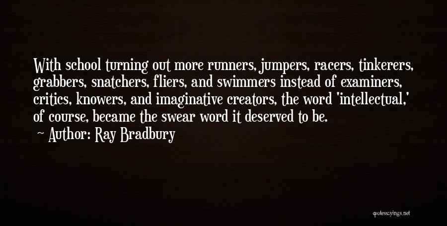 Bradbury Quotes By Ray Bradbury