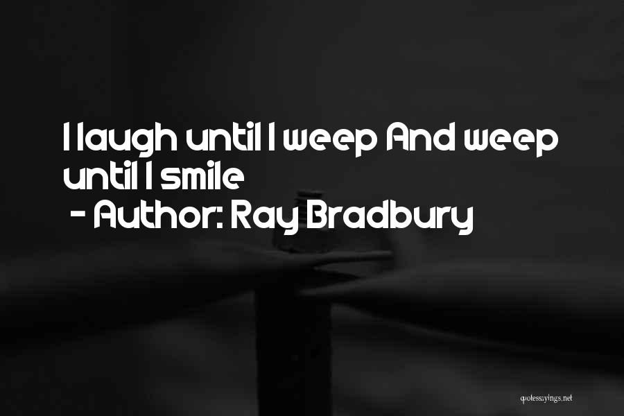 Bradbury Quotes By Ray Bradbury