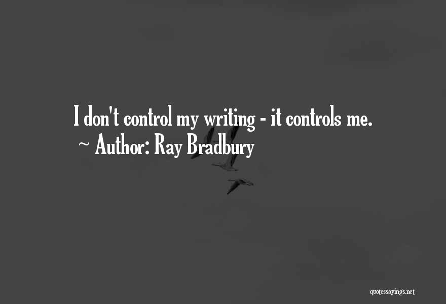 Bradbury Quotes By Ray Bradbury