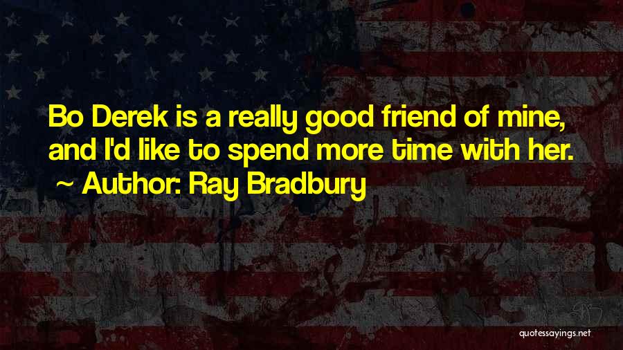 Bradbury Quotes By Ray Bradbury