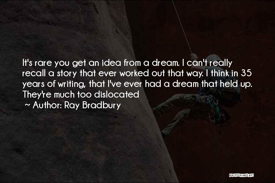 Bradbury Quotes By Ray Bradbury