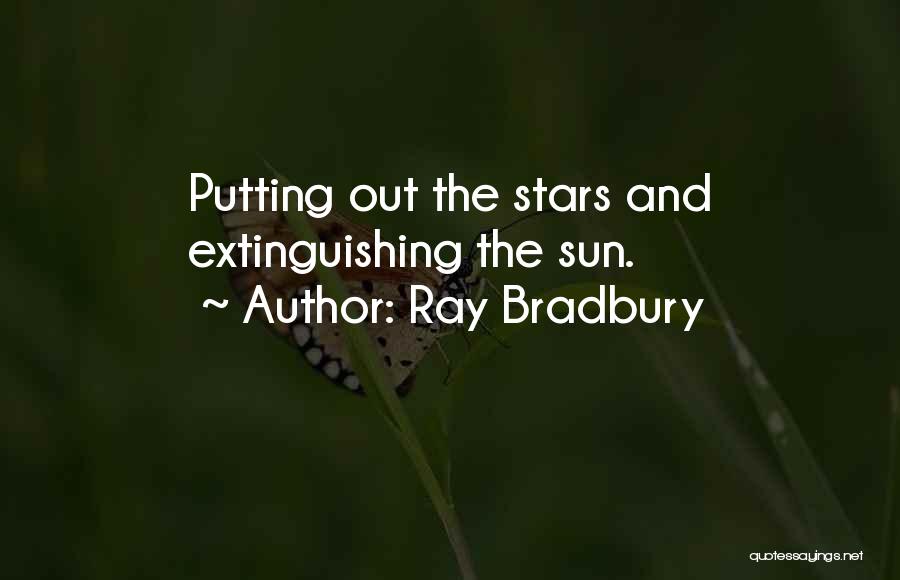 Bradbury Quotes By Ray Bradbury