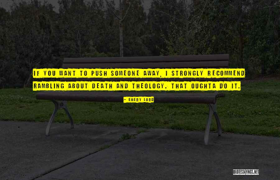 Braddick Defense Quotes By Emery Lord Braddick Defense Quotes By Emery Lord